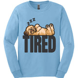 Lhasa Apso - Tired Dog Long Sleeve