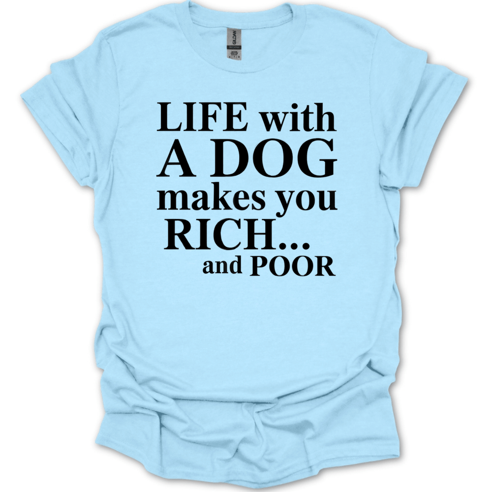 Life With A Dog T-Shirt