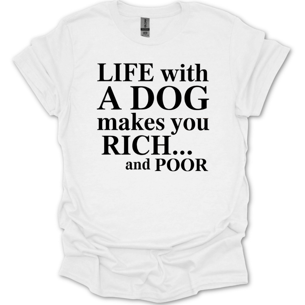 Life With A Dog T-Shirt