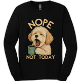 Maltipoo - Not Today Long Sleeve