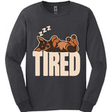 Miniature Pinscher - Tired Dog Long Sleeve