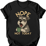 Miniature Schnauzer - Not Today T-Shirt