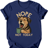 Mutt / Mixed Breed - Not Today T-Shirt