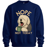 Old English Sheepdog - Not Today Sweater