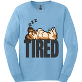 Papillon - Tired Dog Long Sleeve