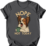 Papillon - Not Today T-Shirt