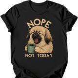 Pekingese - Not Today T-Shirt