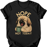 Pekingese - Not Today T-Shirt