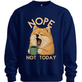 Pomeranian - Not Today Sweater