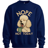 Poodle - Not Today Sweater