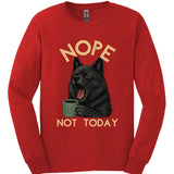 Schipperke - Not Today Long Sleeve