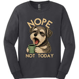 Schnoodle - Not Today Long Sleeve