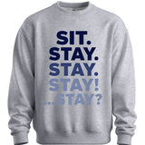 Sit Stay Sweater