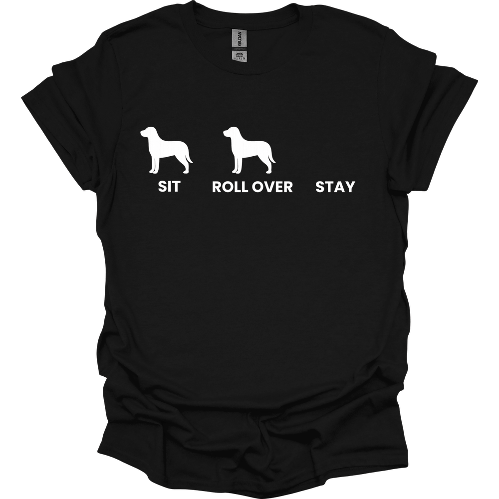 Sit Roll Over Stay T-Shirt