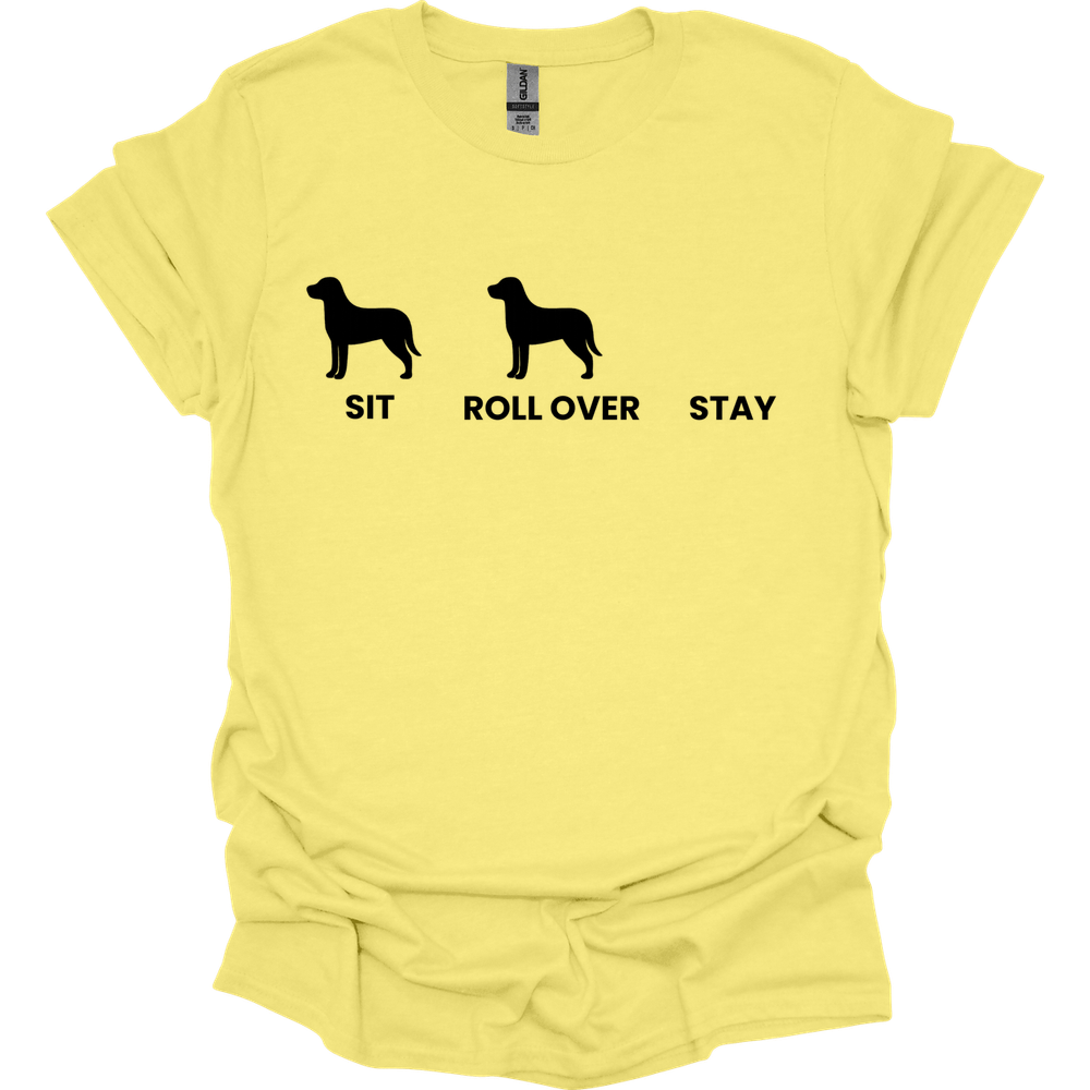 Sit Roll Over Stay T-Shirt