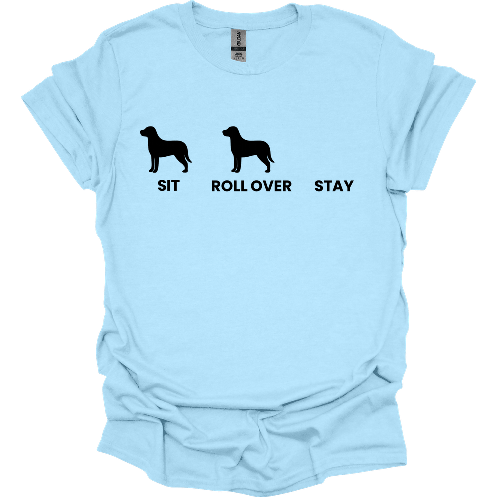 Sit Roll Over Stay T-Shirt