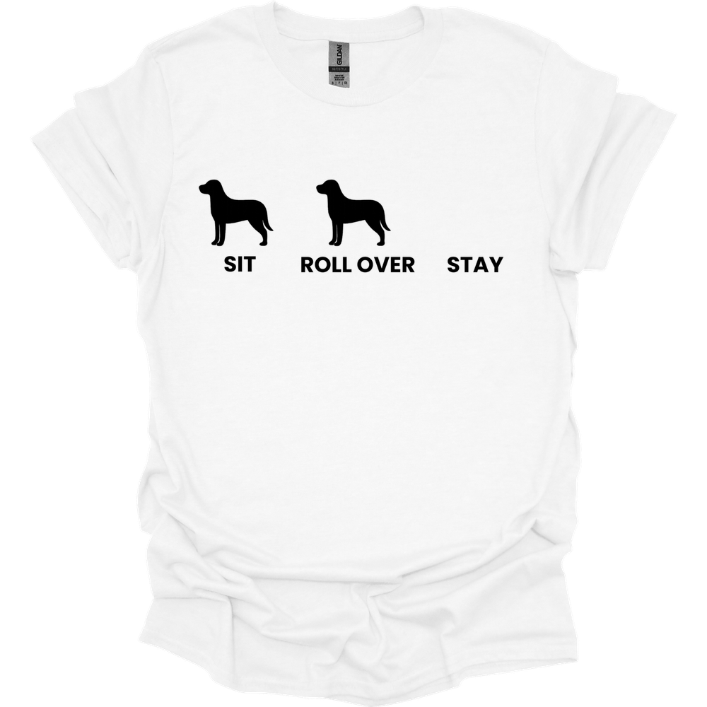 Sit Roll Over Stay T-Shirt