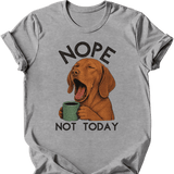 Vizsla - Not Today T-Shirt