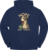 Whippet - Not Today Hoodie