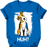 Wire Haired Fox Terrier - Huh Dog T-Shirt