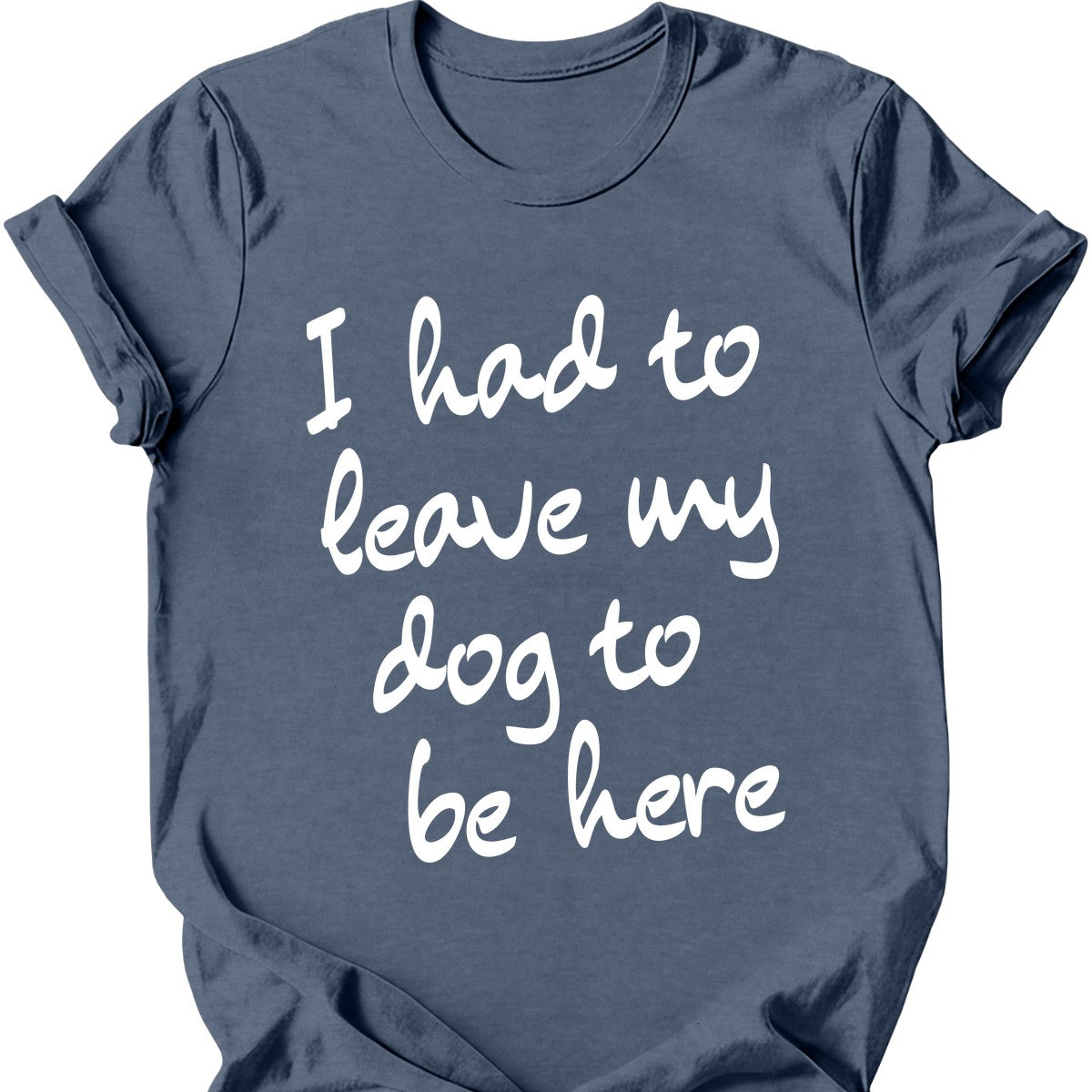 Leave My Dog T-Shirt
