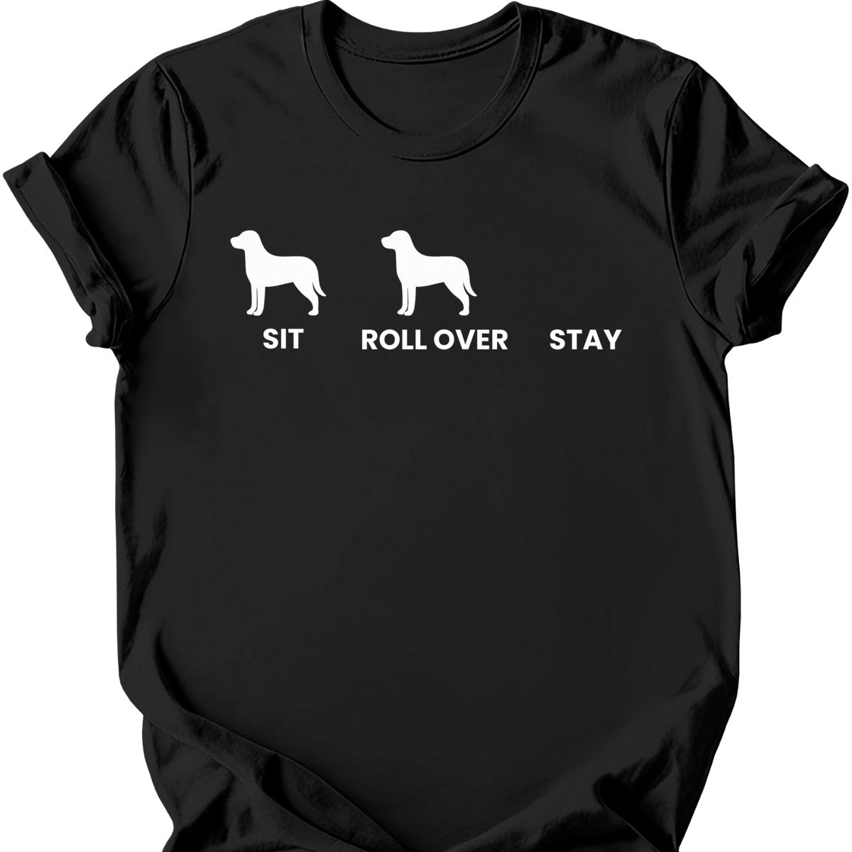 Sit Roll Over Stay T-Shirt