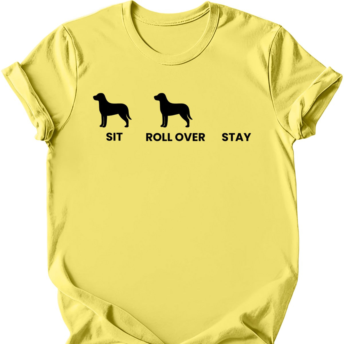 Sit Roll Over Stay T-Shirt