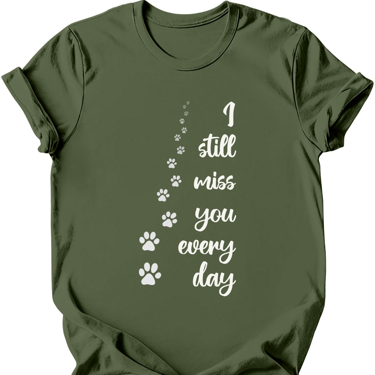 I Still Miss You T-Shirt - Military Green - military green-1746433690096