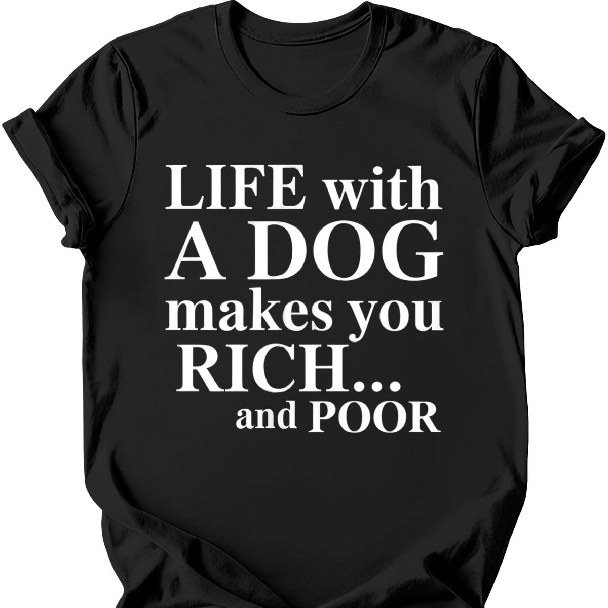 Life With A Dog T-Shirt