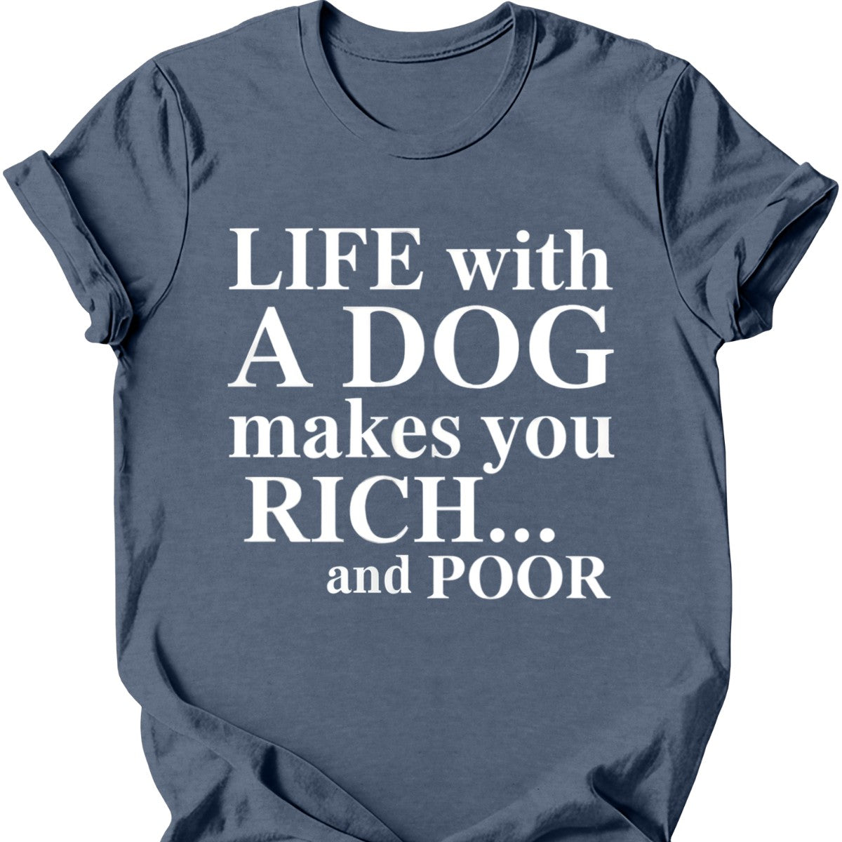 Life With A Dog T-Shirt