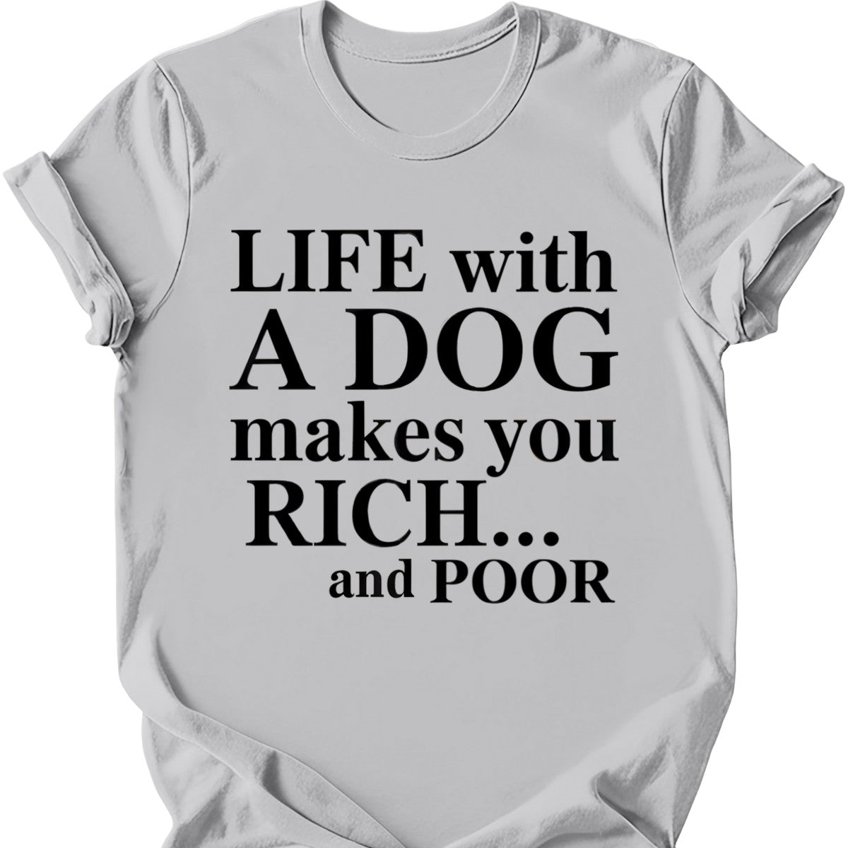Life With A Dog T-Shirt