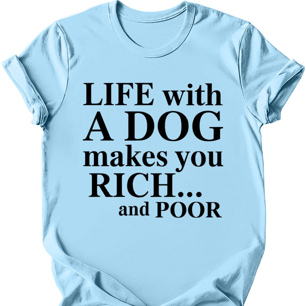 Life With A Dog T-Shirt