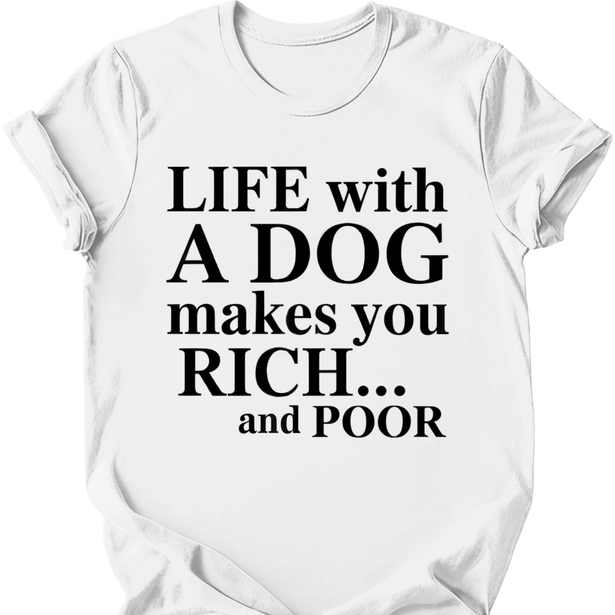 Life With A Dog T-Shirt