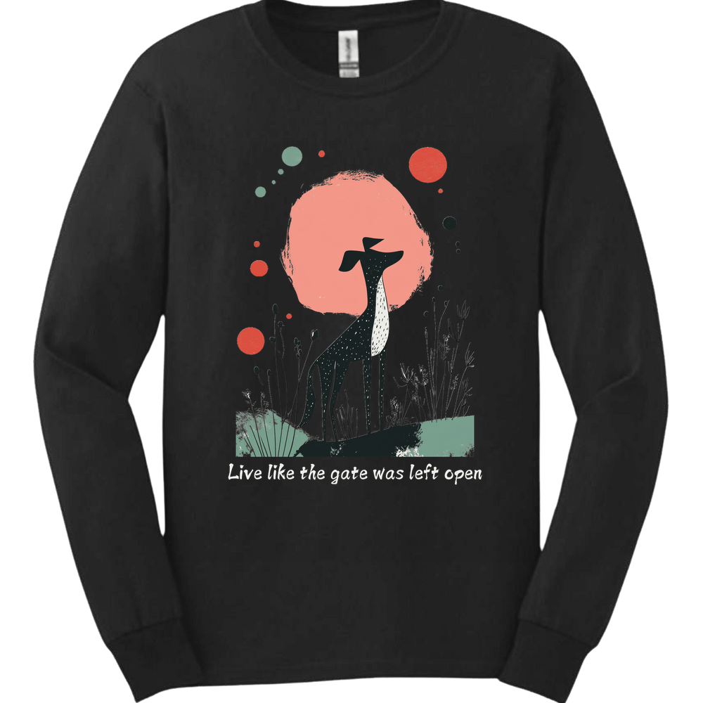 Greyhound - Live Like The Gate Was Left Open Long Sleeve