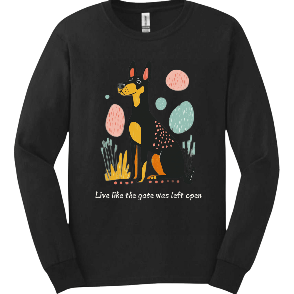 Dobermann - Live Like The Gate Was Left Open Long Sleeve
