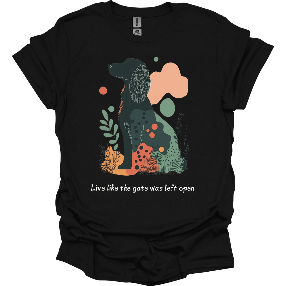 Irish Setter - Live Like The Gate Was Left Open T-Shirt