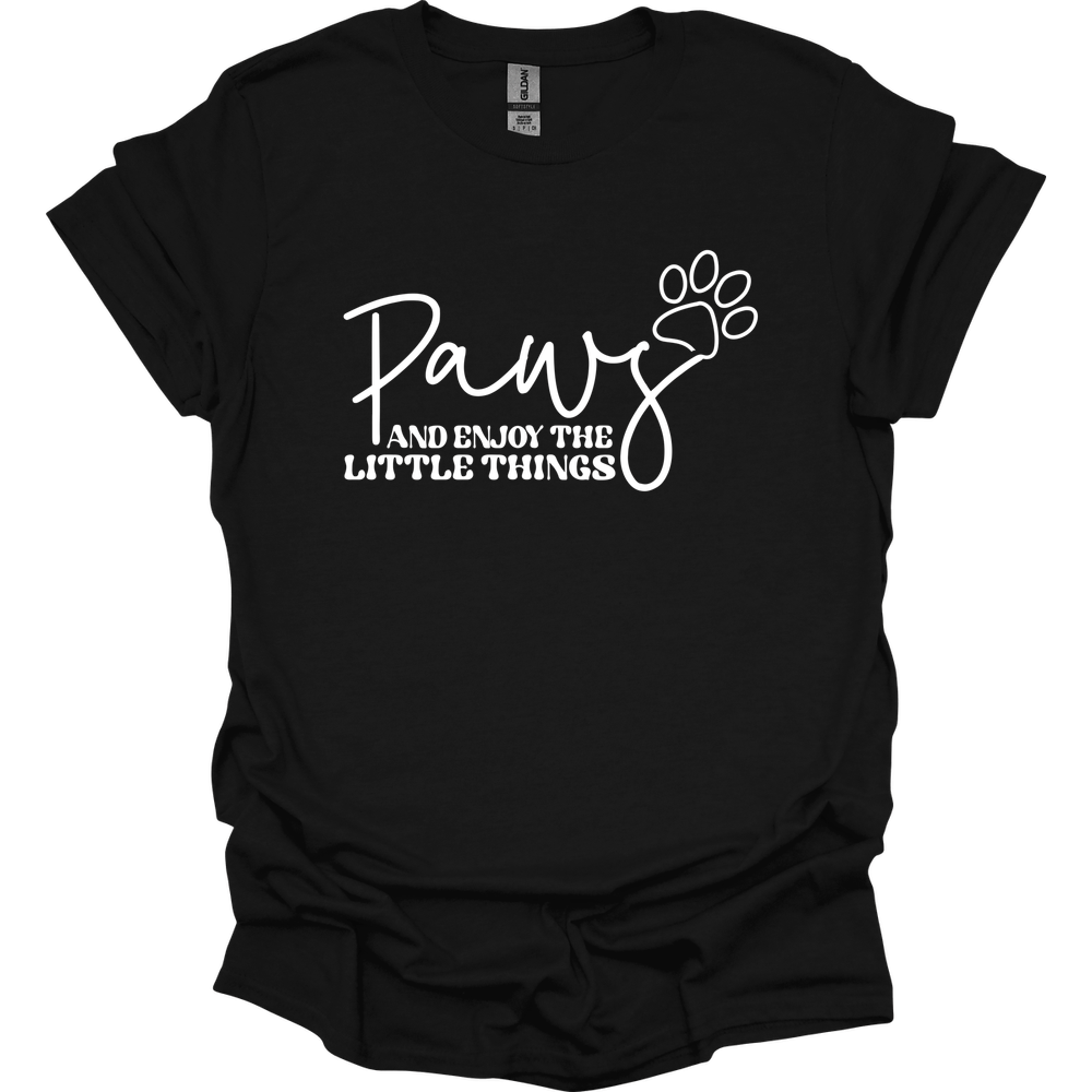 Paws And Enjoy The Little Things T-Shirt
