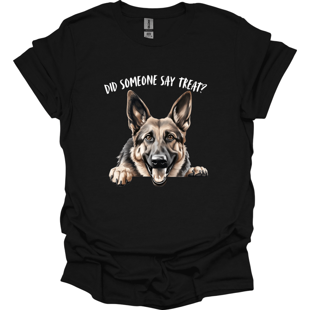 German Shepherd - Did Someone Say Treat T-Shirt