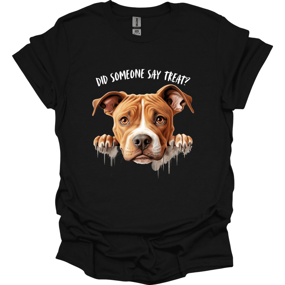 Pit Bull - Did Someone Say Treat T-Shirt