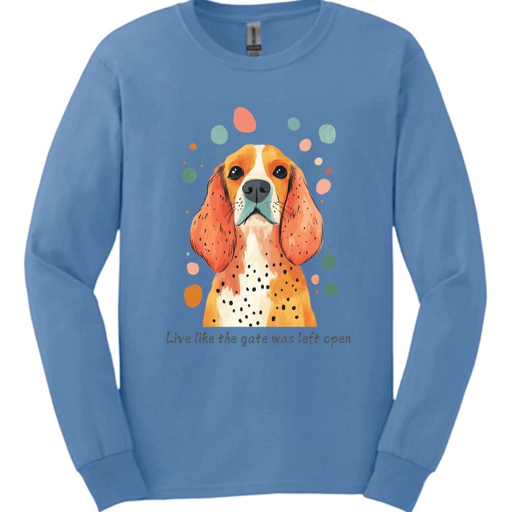 Cocker Spaniel - Live Like The Gate Was Left Open Long Sleeve