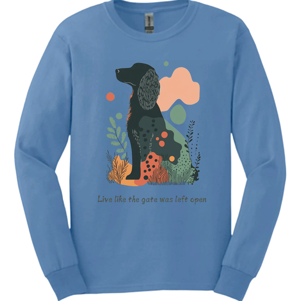 Irish Setter - Live Like The Gate Was Left Open Long Sleeve