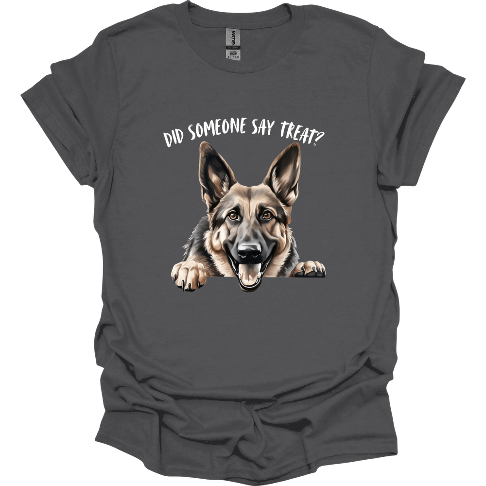 German Shepherd - Did Someone Say Treat T-Shirt