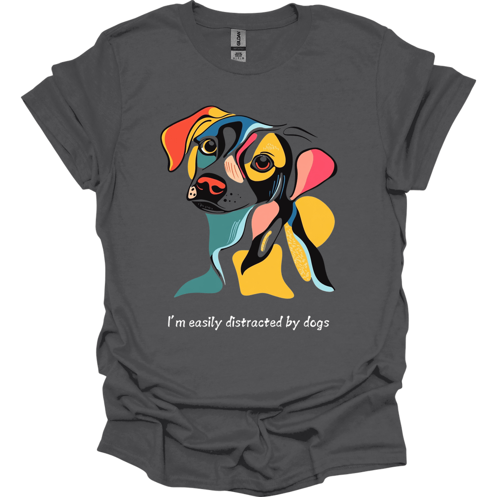 I'm Easily Distracted By Dogs 5 T-Shirt