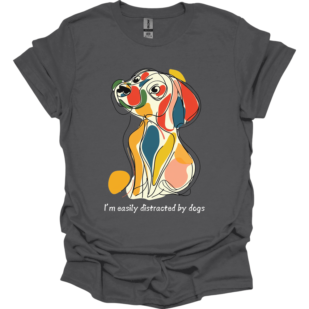 I'm Easily Distracted By Dogs 6 T-Shirt