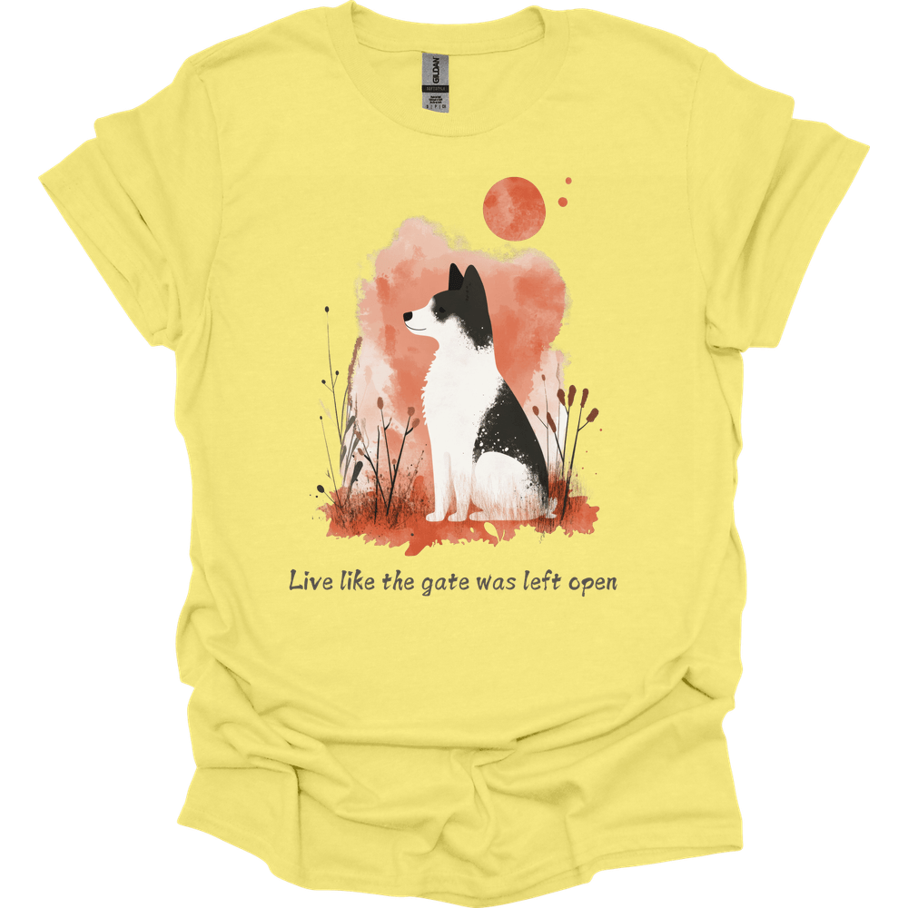 Akita - Live Like The Gate Was Left Open T-Shirt