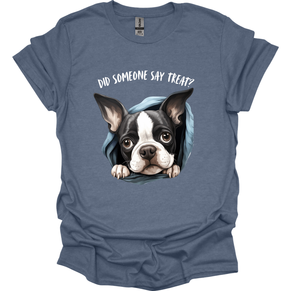 Boston Terrier - Did Someone Say Treat T-Shirt