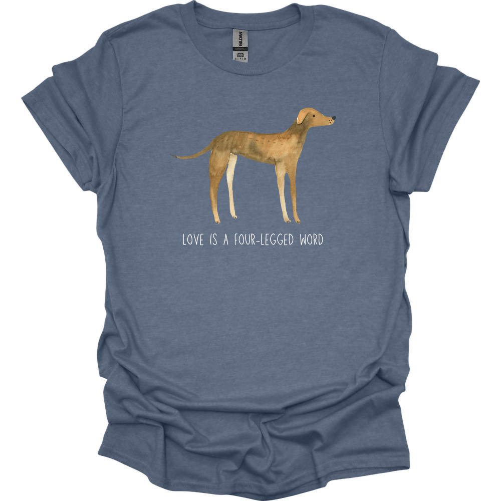 Greyhound - Love Is A Four-Legged Word T-Shirt