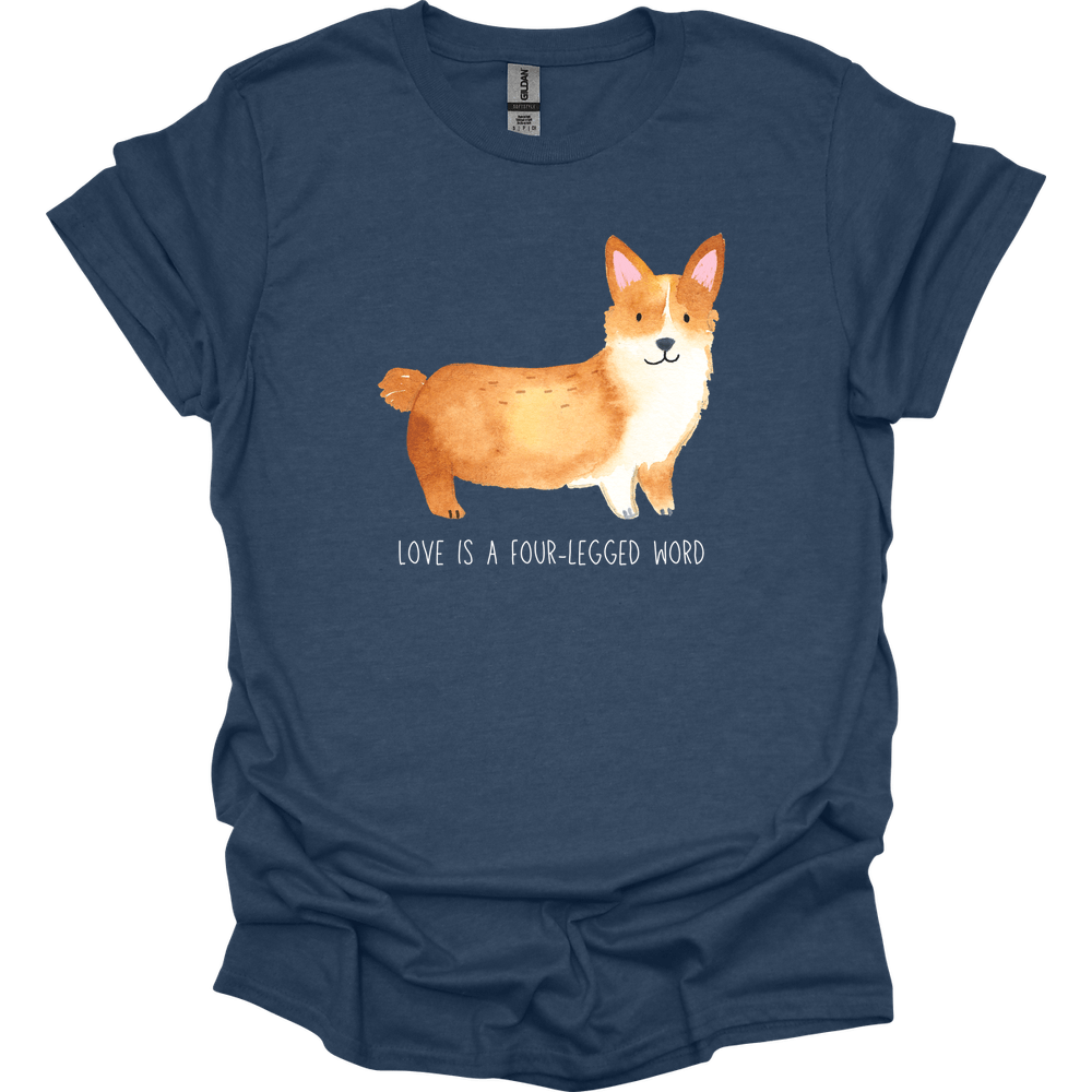 Corgi - Love Is A Four-Legged Word T-Shirt