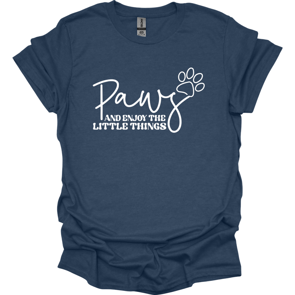 Paws And Enjoy The Little Things T-Shirt