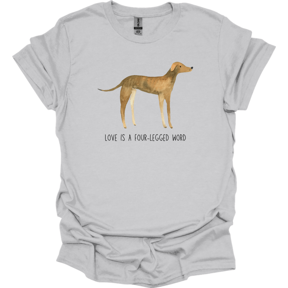Greyhound - Love Is A Four-Legged Word T-Shirt